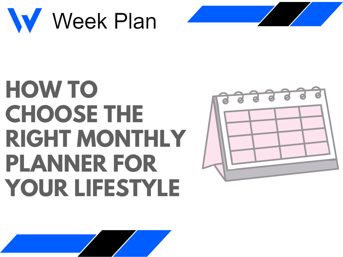 How to Choose the Right Monthly Planner for Your Lifestyle
